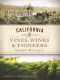 [American Palate 01] • California Vines, Wines and Pioneers